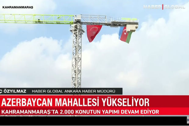 Azərbaycanın Kahramanmaraşda gördüyü işlər “Haber Global”da - VİDEO