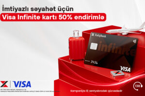 Xalq Bankdan Visa Infinite kartını 50% endirimlə əldə edin