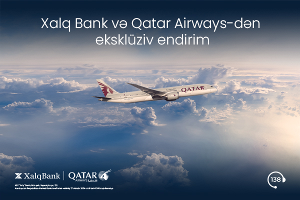 Xalq Bank və Qatar Airways-dən eksklüziv kampaniya davam edir