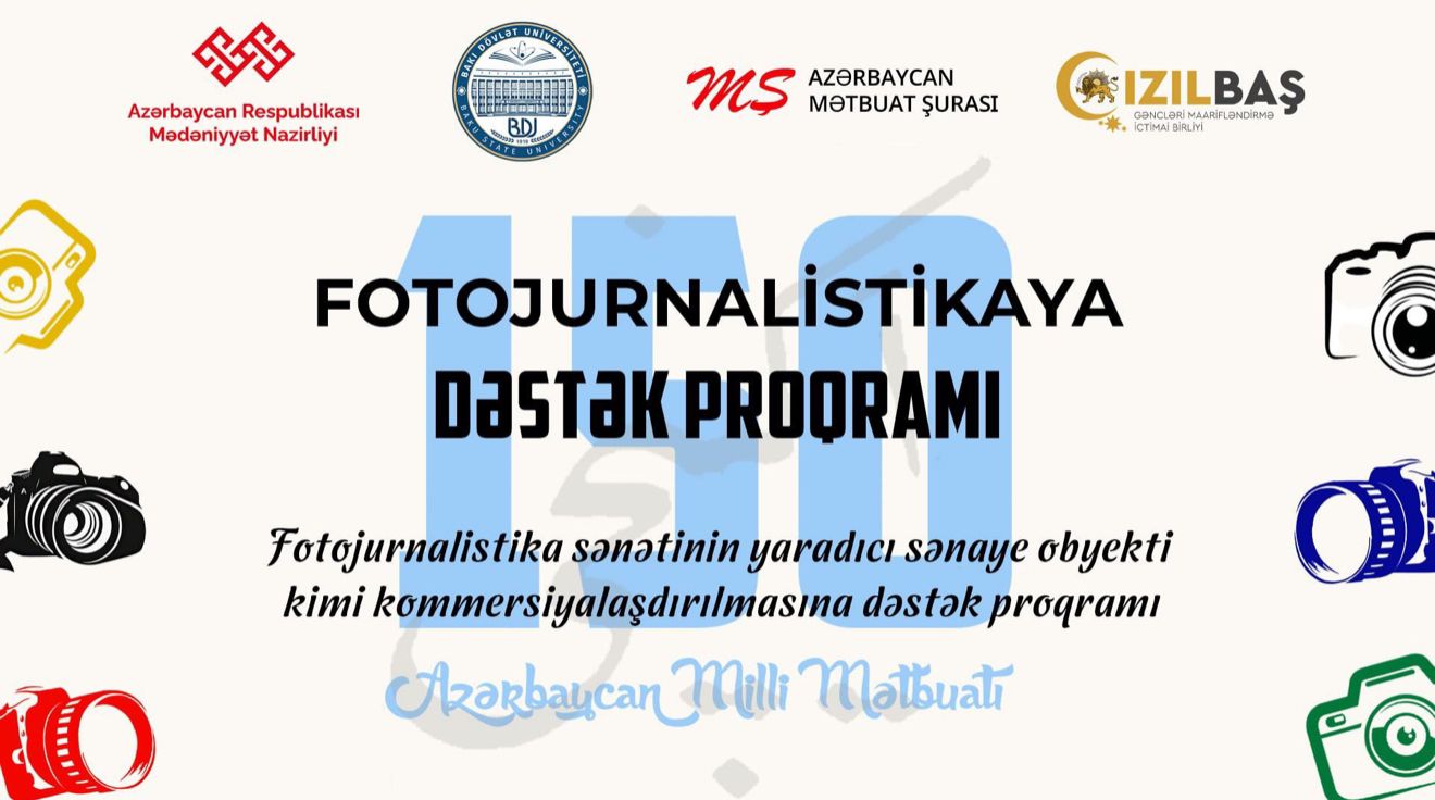 “Fotojurnalistikaya dəstək proqramı” – Milli Mətbuatımızın 150 illiyinə həsr olunan təlimlər başlayır