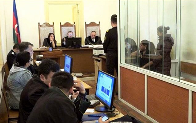 “Dəstə bu üç qadından ibarət deyil, arxalarında duranlar var” - Məhkəmə