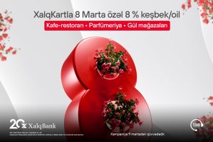 8 Marta özəl 8% keşbek