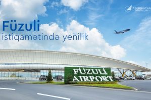 Füzuli istiqamətində aviabiletlərin alışı qaydalarında yenilik