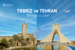 Azərbaycandan Təbrizə birbaşa reys açılır