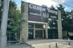 Bişkekdə “Salam Baku” kafesi sökülür - SƏBƏB