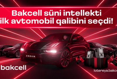 Bakcell süni intellekti ilk avtomobil qalibini seçdi!