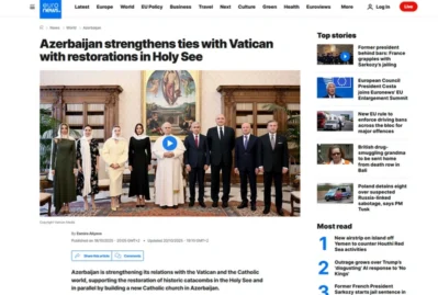 "Euronews": Azərbaycan Vatikanla əlaqələri gücləndirir – VİDEO