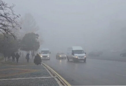 Bakıda və rayonlarda dumanlı hava…