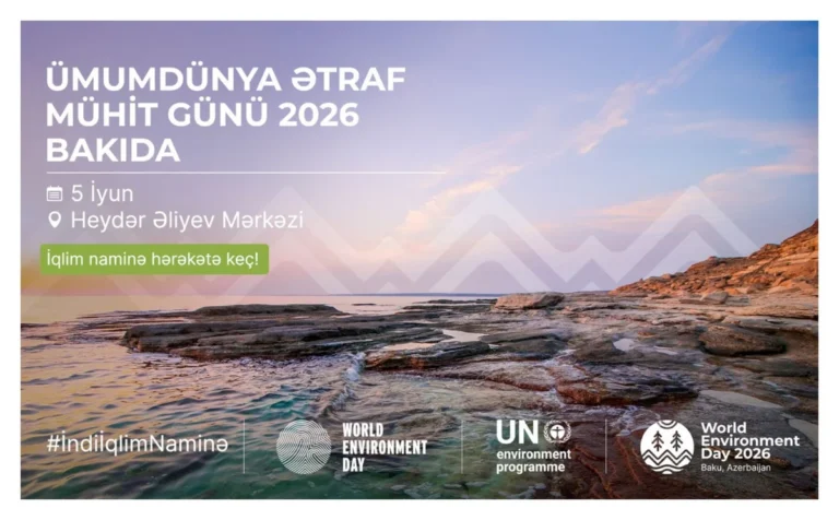Ümumdünya Ətraf Mühit Gününün tarixi bilindi