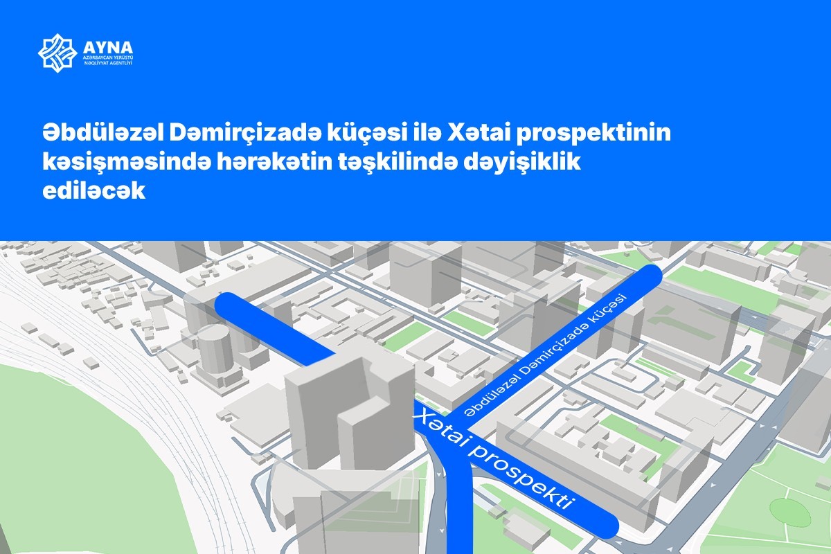 Dəmirçizadə küçəsi ilə Xətai prospektinin kəsişməsində dəyişiklik - VİDEO 1 bk99
